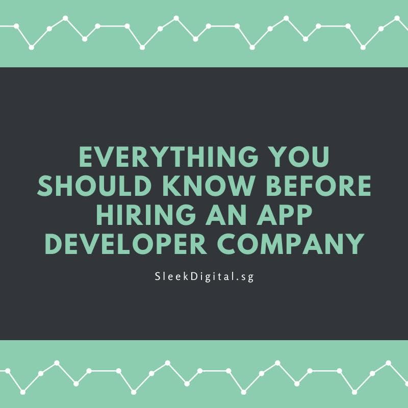 Everything You Should Know Before Hiring an App Developer Company